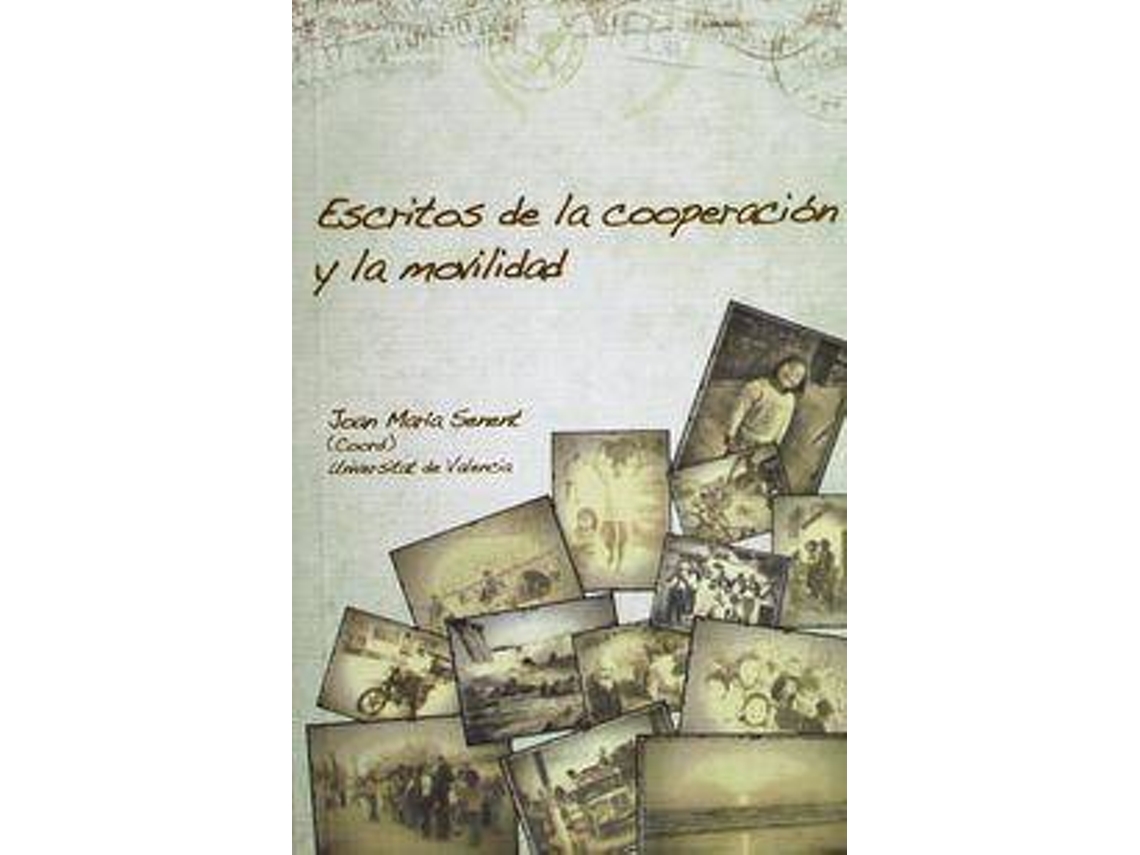 Livro Escritos de la cooperación y la movilidad de aquellos que sentipensaron el sur de Joan Maria Senent Sanchez (Espanhol)