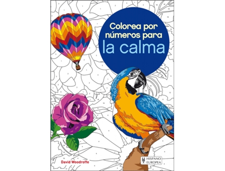 Livro Colorea Por Números Para La Calma de David Woodroffe (Espanhol)