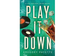 Livro Play It Down De Gregory Payette (inglês)