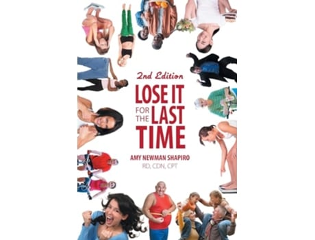 Livro Lose It For The Last Time de Amy Newman Shapiro (Inglês)