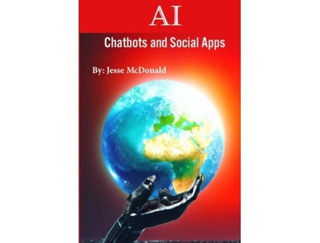 Livro AI Chatbots And Social Apps de Jesse McDonald (Inglês)