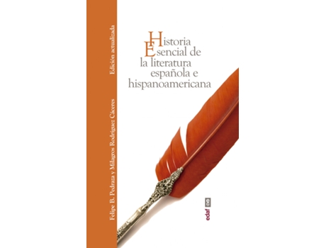Livro Historia Esencial De La Literatura Española E Hispanoamericana de Felipe B. Pedraza (Espanhol)