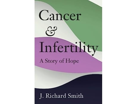 Livro Cancer and Infertility de Richard Smith (Inglês)
