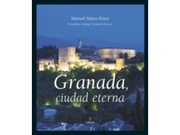 Livro Granada, Ciudad Eterna de Mateo Pérez e Manuel