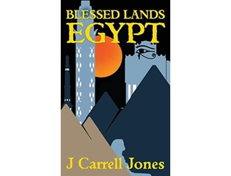 Livro Blessed Lands Egypt de J Carrell Jones (Inglês)