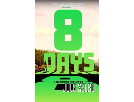 Livro 8 Days A DEE ROMMEL MYSTERY de Jule Selbo (Inglês - Capa Dura)