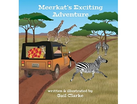 Livro Meerkats Exciting Adventure De Gail Clarke (inglês - Capa Dura)