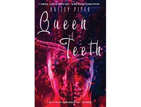 Livro Queen of Teeth de Hailey Piper (Inglês)