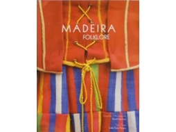 Livro Madeira, Folklore. De Lídia Góes Ferreira E David Francisco (bilingue / Bilingual)