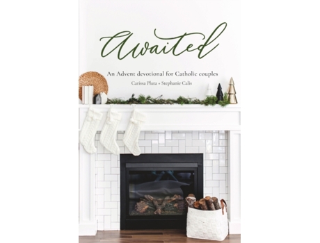 Livro Awaited: An Advent Devotional for Catholic Couples Carissa Pluta, Stephanie Calis (Inglês)