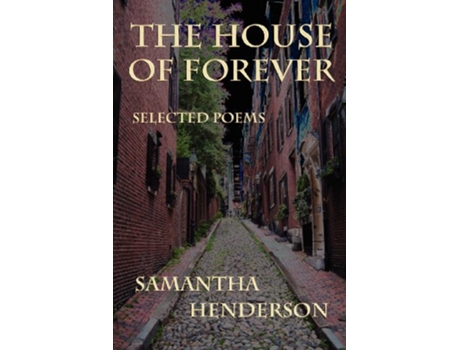 Livro The House of Forever Selected Poems de Samantha Henderson (Inglês)