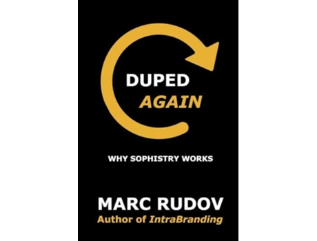 Livro Duped Again Why Sophistry Works de Rudov, Marc et al. (Inglês)