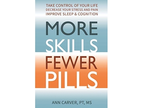 Livro More Skills, Fewer Pills De Ann Carver (inglês)