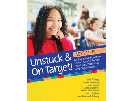 Livro Unstuck On Target! Ages 1115 de Dr John F Strang Psyd, Dr Lauren Kenworthy Phd et al. (Inglês)