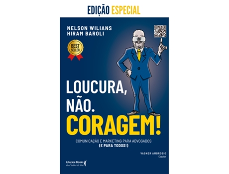 Livro Loucura, Não. Coragem! Comunicação E Marketing Para Advogados De Nelson Wilians (português Do Brasil)