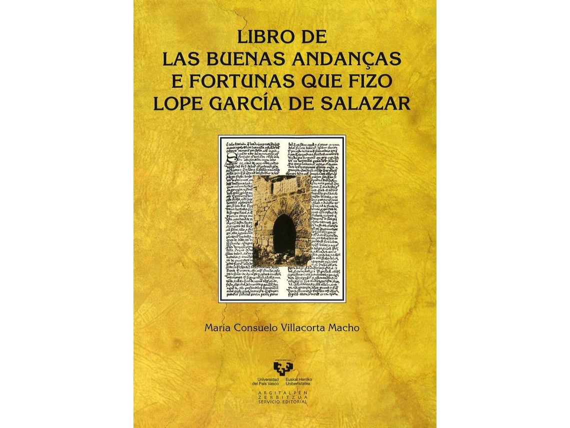 Livro De Buenas Andanças E Fortunas Que Fizo Lope García De Salazar de María Consuelo Villacorta Macho (Espanhol)