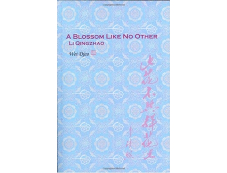 Livro A Blossom Like No Other Li Qingzhao de Wei Djao (Inglês)