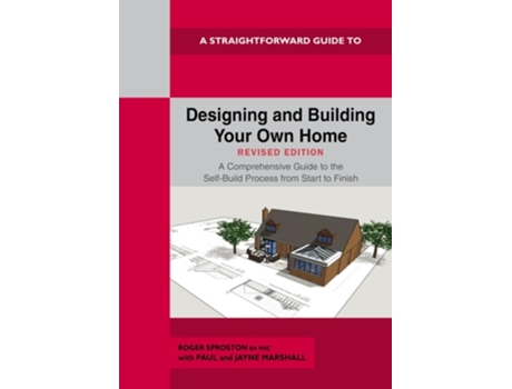 Livro Designing and Building Your Own Home - Revised Edition 2024 de Roger Sproston (Inglês)