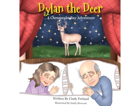 Livro Dylan The Deer A Chesapeake Bay Adventure De Cindy Freland (inglês)