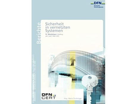 Livro 12 DFNCERT Workshop Sicherheit in vernetzten Systemen German Edition de editor Marco Thorbrügge (Alemão)