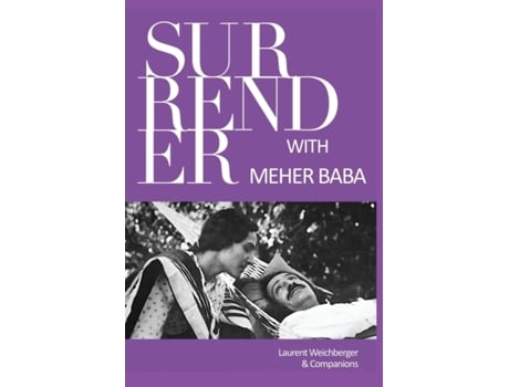 Livro Surrender with Meher Baba Laurent Weichberger (Inglês)