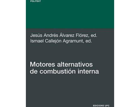 Livro Motores Alternativos De Combustin Interna de Jesús Andrés Álvarez Flórez e Ismael Callejón Agramunt (Espanhol)