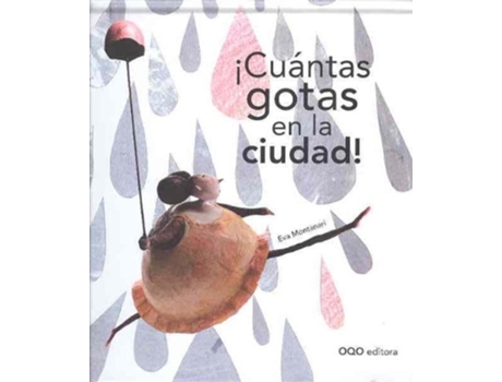 Livro ¡cuantas Gotas En La Ciudad! De Eva Montanari (espanhol - Capa Dura)
