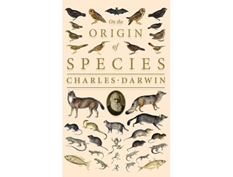 Livro On the Origin of SpeciesOr The Preservation of the Favoured Races in the Struggle for Life de Charles Darwin (Inglês)