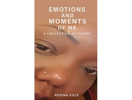 Livro Emotions And Moments Of Me De Regina E Cole (inglês)