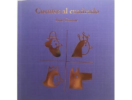 Livro Cuentos Al Cuadrado de Löic Gaume (Espanhol)