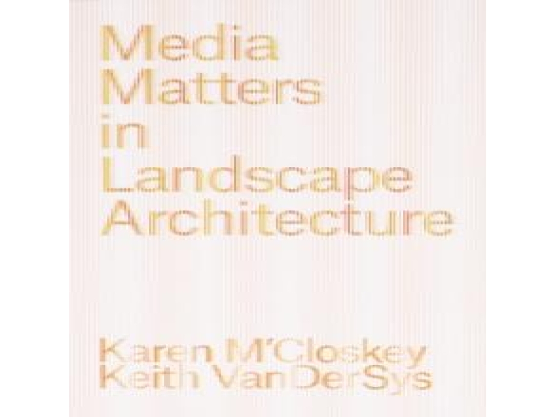 Livro Media Matters in Landscape Architecture de ACC Art Books - IPSUK (Inglês)