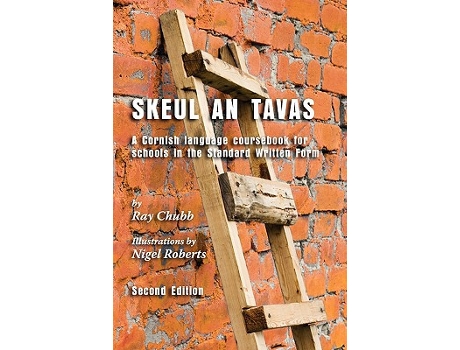 Livro Skeul an Tavas A Cornish Language Coursebook for Schools in the Standard Written Form Cornish Edition de Ray Chubb (Inglês)