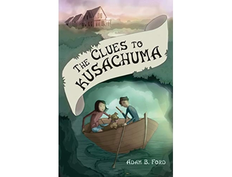 Livro The Clues to Kusachuma de Adam B Ford (Inglês)