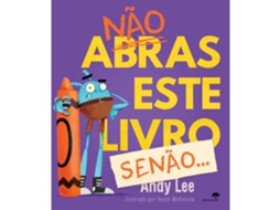 Livro Não Abras Este Livro, Senão… de Andy Lee (Português)