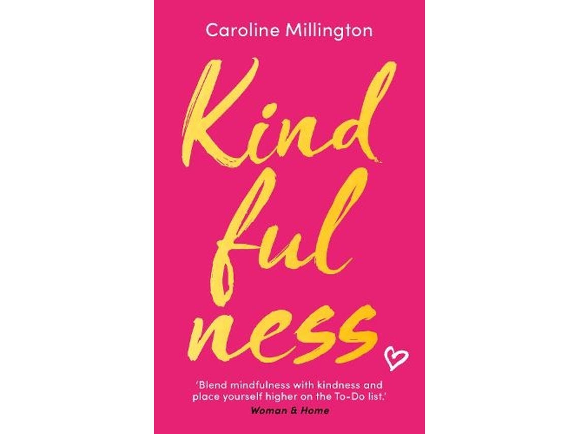 Livro Kindfulness de Caroline Millington (Inglês)