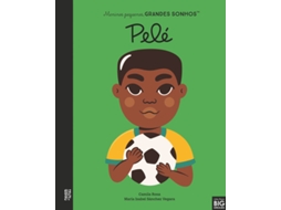 Pelé (meninas Pequenas/ Meninos Pequenos, Grandes Sonhos)