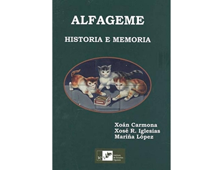 Livro Alfageme. Historia E Memoria de Xoán Iglesias Carmona (Espanhol)