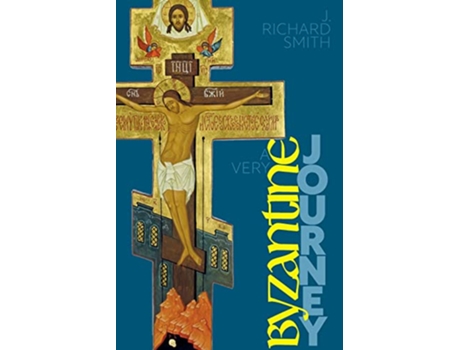 Livro A Very Byzantine Journey Discovering the New Testament Story through Icons and Pilgrimage de J Richard Smith (Inglês)