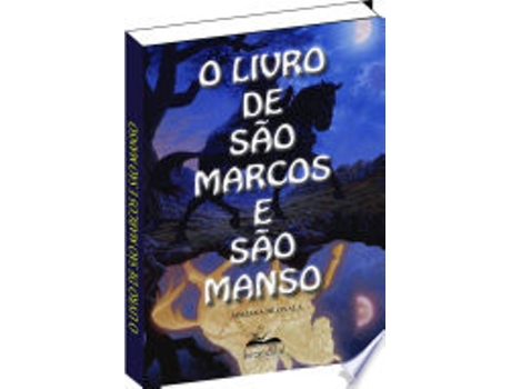 Livro O LIVRO DE SÃO MARCOS E SÃO MANSO de OXALA, ADRIANA DE (Português do Brasil)