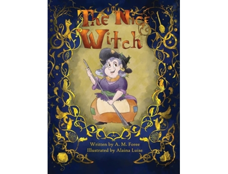 Livro The Nice Witch De Andrew M Foree (inglês - Capa Dura)