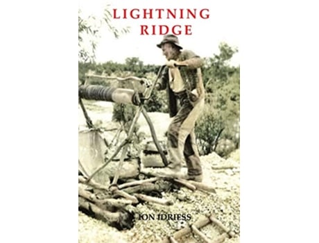 Livro Lightning Ridge de Ion Idriess (Inglês)