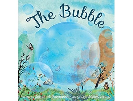 Livro The Bubble de Joseph Honor Patenaude (Inglês)