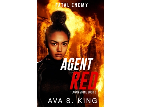 Livro Agent Redfatal Enemy A Gripping Suspense Political Thriller De Ava S King (inglês)
