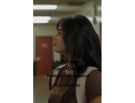 Livro A Different Type of School Romance de Briar Souvlaki (Inglês)