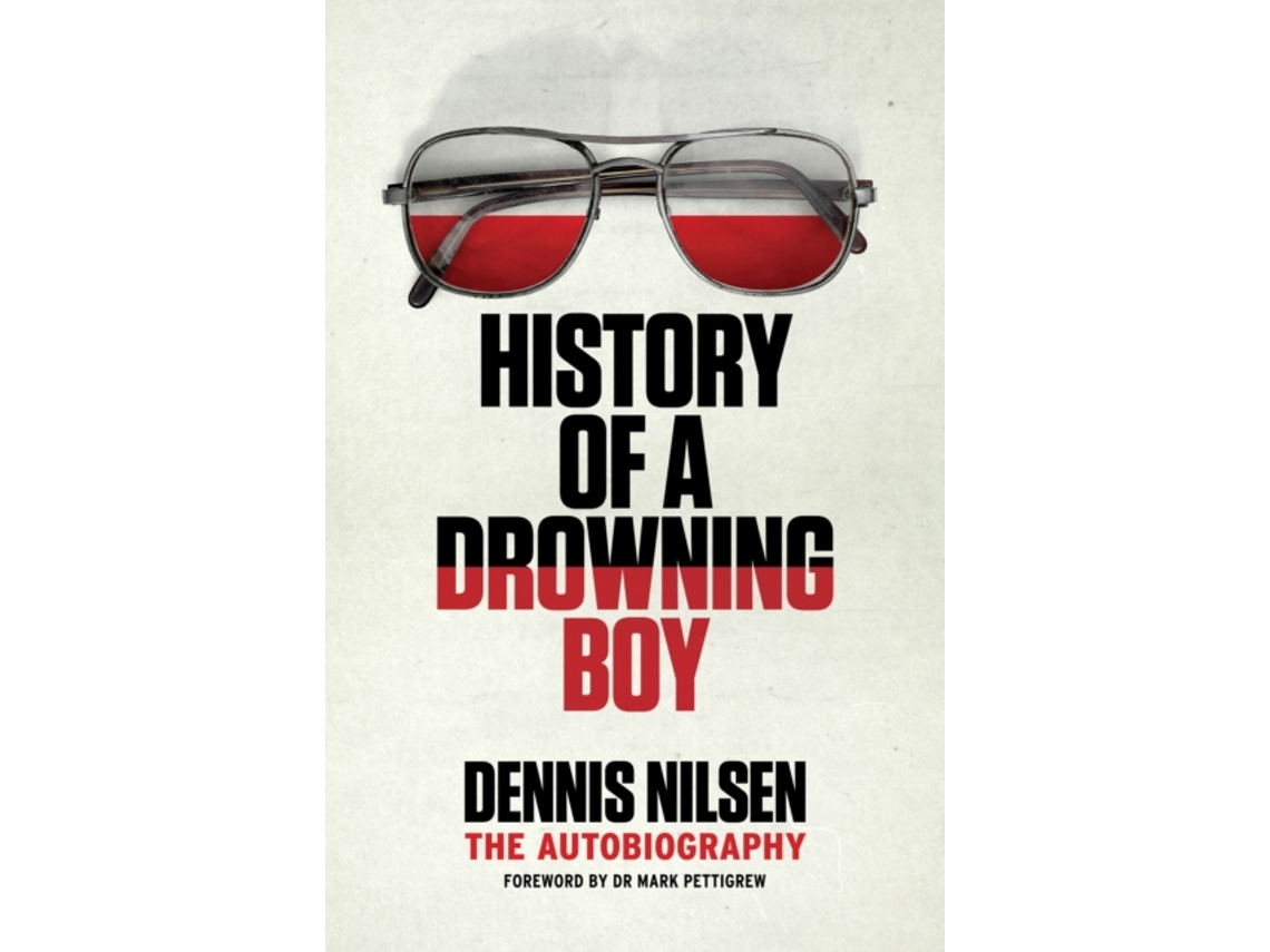 Livro history of a drowning boy de dennis nilsen (inglês) Worten.pt
