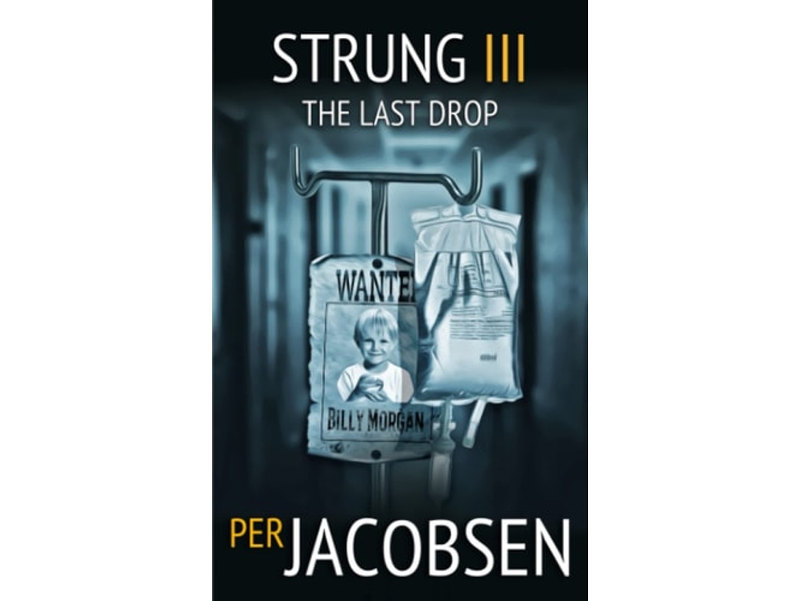 Livro Strung Iii The Last Drop De Per Jacobsen (inglês)
