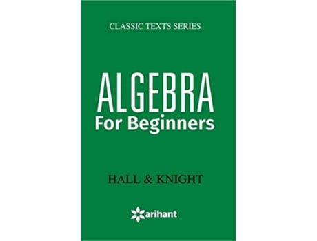 Livro Algebra for Beginners de Hall e Knight (Inglês)