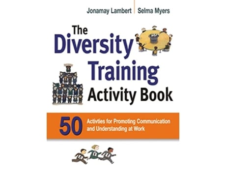 Livro The Diversity Training Activity Book 50 Activities for Promoting Communication and Understanding at Work de Jonamay Lambert Selma Myers (Inglês)