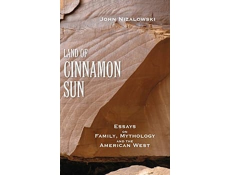 Livro Land of Cinnamon Sun de John Nizalowski (Inglês)