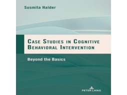 Livro Case Studies in Cognitive Behavioral Intervention Beyond the Basics de Peter Lang Group AG (Inglês)
